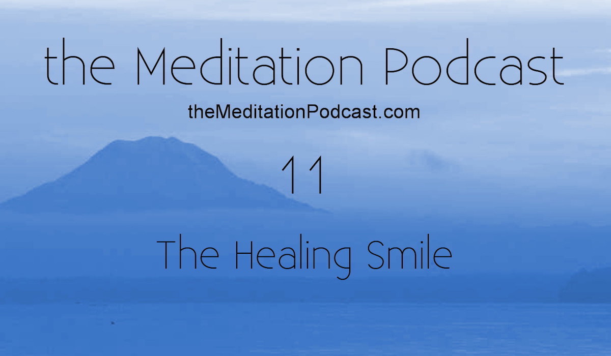 the-healing-smile-the-meditation-podcast