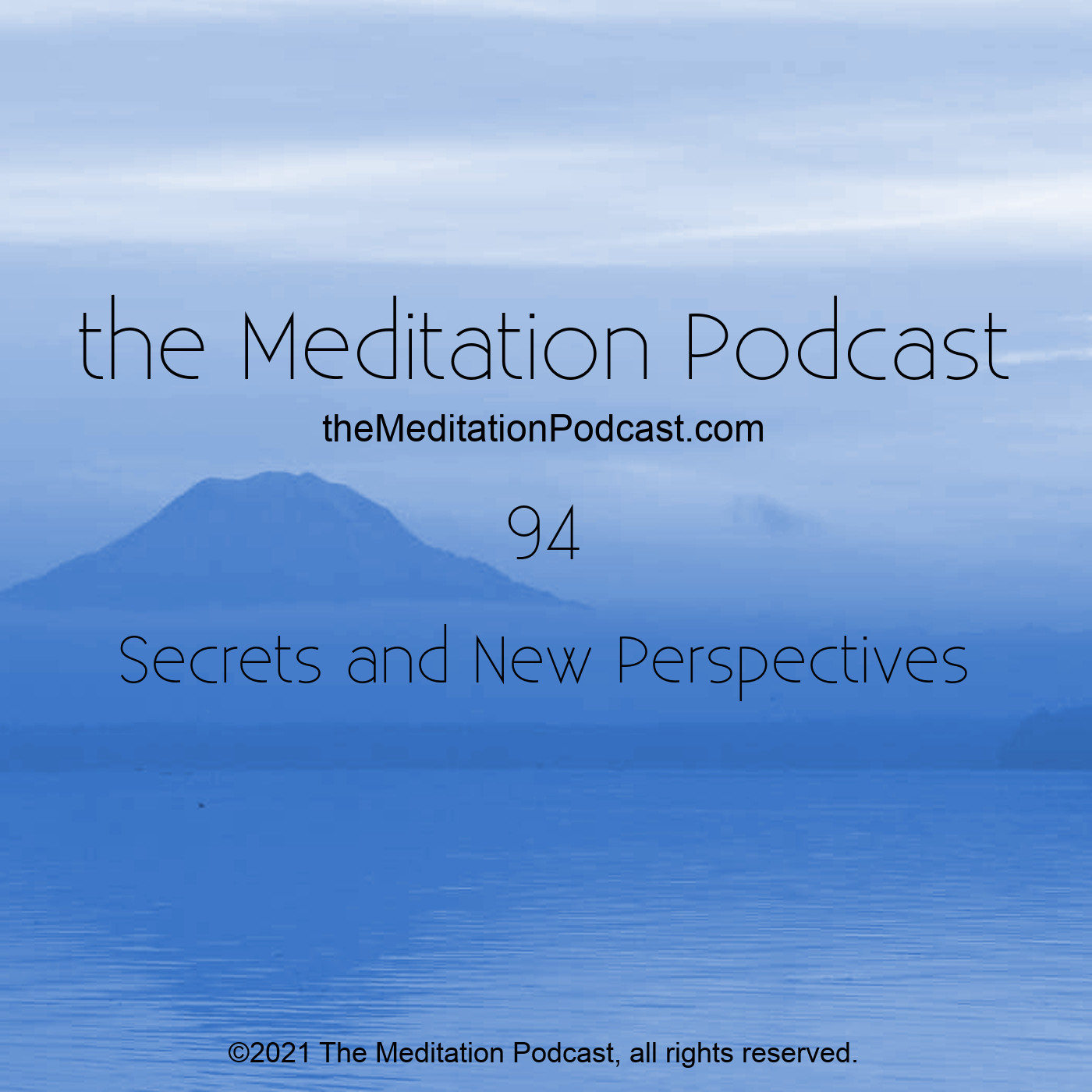 Secrets and New Perspectives | The Meditation Podcast